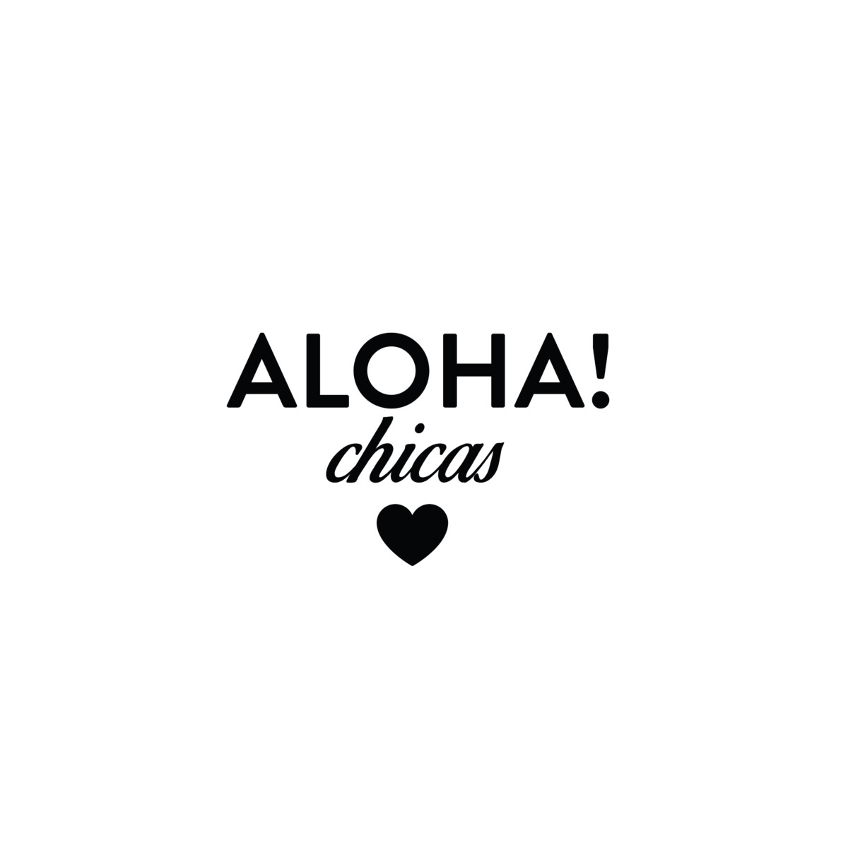 Aloha Chicas